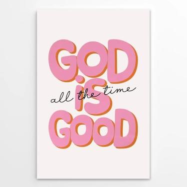 Imagem de God Is Good All the Time Impressão em tela retrô cristã Bíblia arte de parede decoração de quarto de menina adolescente pôsteres rosa moderno imagens religiosas modernas decoração de parede de