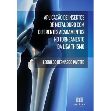 Imagem de Aplicação de insertos de metal duro com diferentes acabamentos no torneamento da liga Ti-15Mo-Portug