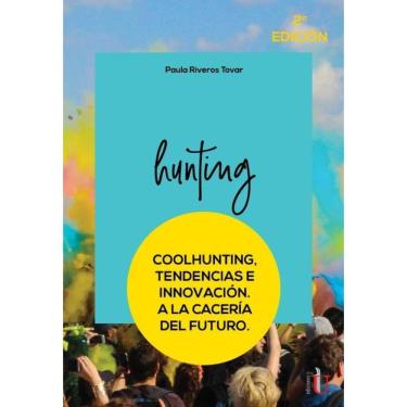 Imagem de Coolhunting. Tendencias e innovación. A la cacería del futuro. 2da Edic - Espanhol