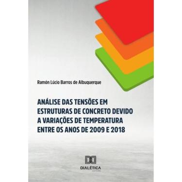 Imagem de Análise Das Tensões Em Estruturas De Concreto Devido A Variações De Temperatura Entre Os Anos De 200