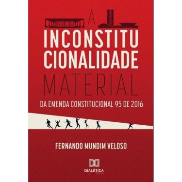 Imagem de A Inconstitucionalidade Material da Emenda Constitucional 95 de 2016-Português