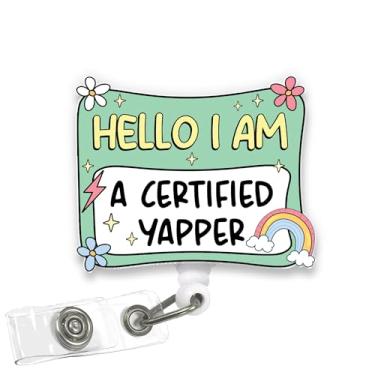 Imagem de VOTANTA - Carretel de crachá Hello I Am Certified Yapper, porta-crachá retrátil de acrílico engraçado Nurse Born to Yap com clipe, suporte de identificação com citações sarcásticas, presentes para