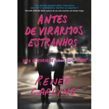 Imagem de Livro - Antes de virarmos estranhos  Sucesso no TikTok