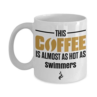 Imagem de Presente para nadadores - Caneca This Coffee is Almost as Hot as Swimmers
