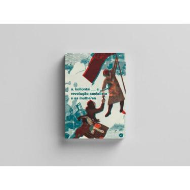 Imagem de A Revolução Socialista E As Mulheres - Vol. 1