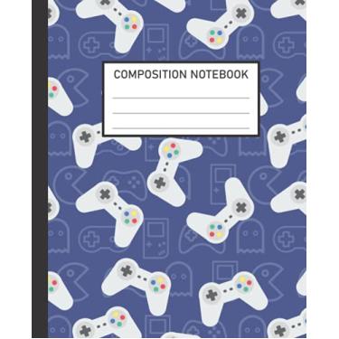Imagem de Video Game Composition Notebook: Wide Ruled Notebooks for Teen, Kids and School Girls and Boys 7.5x9.25, 100 pages