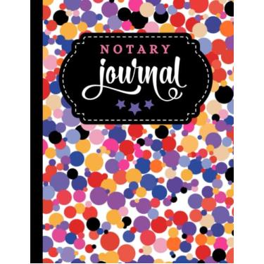 Imagem de Notary Journal: 8.5x11 Large Notarial Logbook/With 200 Numbered Pages - Two Record Logs Per Page / 400 Records/Ledger Book Gift For Signing Agents/Colorful Circle Dot - Geometric Art Pattern