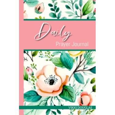 Imagem de Daily Prayer Journal: 120 Page Bible Study Notebook with Prompts