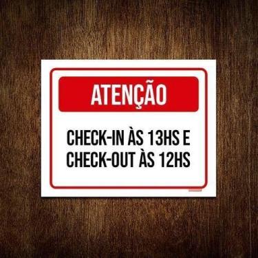 Imagem de Placa Sinalização - Atenção Check-In 13 Check-Out 12 18X23 - Sinalizo