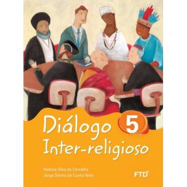 Imagem de Dialogo Inter-religioso 5 - EDITORA FTD S/A (PQ. GRÁFICO), 3