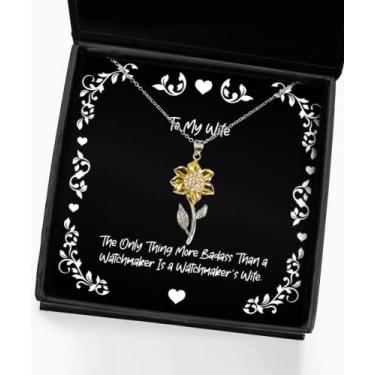 Imagem de Colar com pingente de girassol Perfect Wife, The Only Thing More Badass Than a Watchmaker é um presente para a esposa, Dia dos Namorados