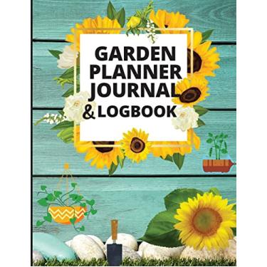 Imagem de Garden Planner Journal: Notebook for Garden Lovers to Track Vegetable Growing, Gardening Activities and Plant Details