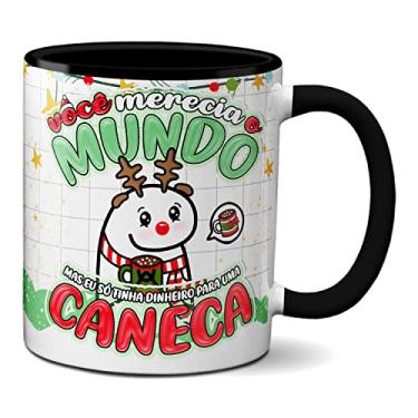 Imagem de Caneca de Natal Só Tinha Dinheiro Para Uma Caneca (Preta)