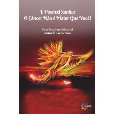 Imagem de Livro É Possível Sonhar, O Câncer Não É Maior Que Você