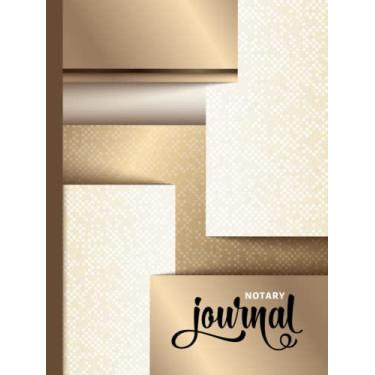 Imagem de Hardcover Notary Journal: 8.5x11 Large Notarial Logbook/With 200 Numbered Pages - Two Record Logs Per Page / 400 Records/Ledger Book Gift For ... Gold Cream White Overlapping Rectangle Art