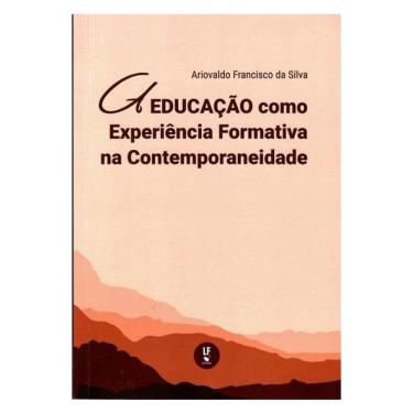 Imagem de A Educação Como Experiência Formativa Na Contemporaneidade
