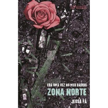 Imagem de Era uma vez no meu bairro - Zona Norte