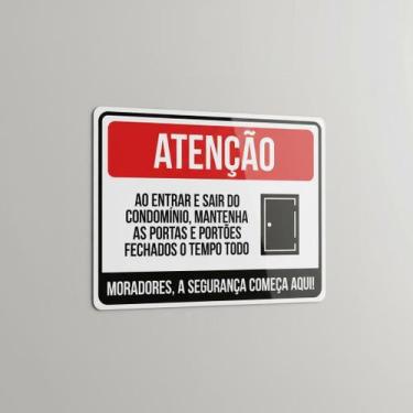 Imagem de Placa Acm Entrar Sair Condomínio Portões Fechados 18X23 - Sinalizo
