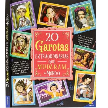 Imagem de Livro - Histórias Extraordinárias: 20 Garotas Extraordinárias Que Muda