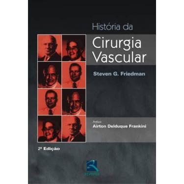 Imagem de Livro - História da cirurgia vascular