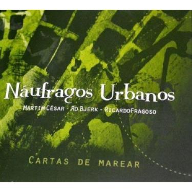 Imagem de CD - Martim César, Ro Bjerk e Ricardo Fragoso - Náufragos Urbanos - In