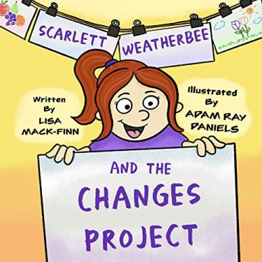 Imagem de Scarlett Weatherbee and the Changes Project
