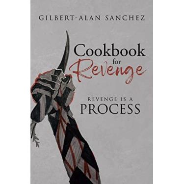 Imagem de Cookbook for Revenge: Revenge is a Process