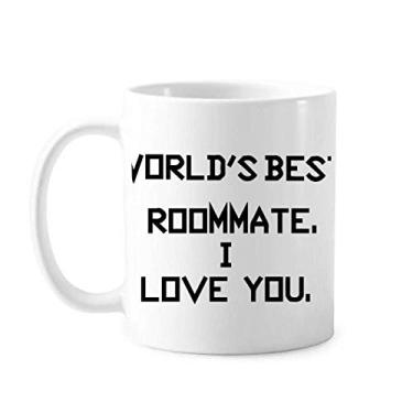 Imagem de World Best Roommate I Love You Caneca cerâmica cerâmica xícara de café porcelana louça