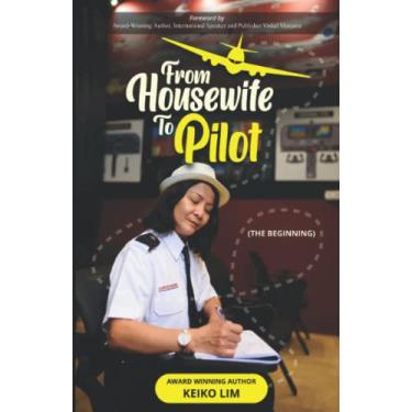 Imagem de From Housewife to Pilot: How to achieve anything you want at any age