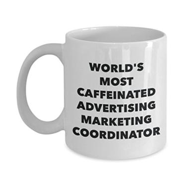 Imagem de World's Most Caffeinated Advertising Marketing Coordinator Caneca - Chá Divertido Cacau Copo de Café - Aniversário Natal Aniversário Mordaça Presentes Ide Presente