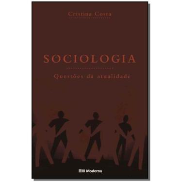 Imagem de Sociologia: Questões Da Atualidade - Moderna (Paradidaticos)