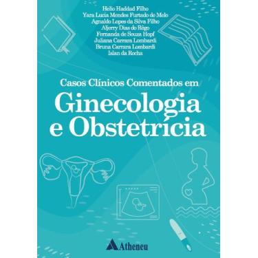Imagem de Livro - Casos Clínicos Comentados Em Ginecologia E Obstetrícia