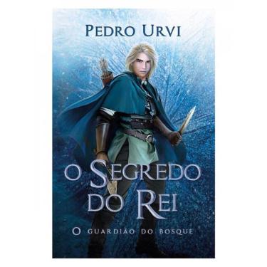Imagem de O Segredo Do Rei – Segundo Volume Da Série O Guardião Do Bosque