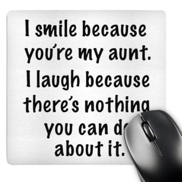 Imagem de 3dRose Mouse pad LLC 20 x 20 x 0,63 cm, Because You're My Aunt Family Humor (mp_112162_1)