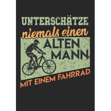 Imagem de Notizbuch A4 liniert mit Softcover Design: Alter Mann mit Fahrrad Fahrradfahrer Geburtstag Radfahrer: 120 linierte DIN A4 Seiten