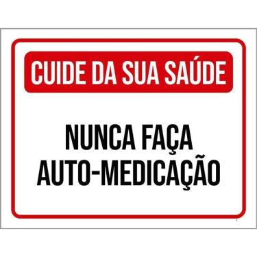 Imagem de Placa Cuide Saúde Nunca Faça Auto-Medicação 36X46