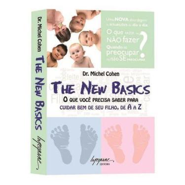 Imagem de The New Basics - O Que Voce Preisa Saber para Cuidar Bem de Seu Filho,