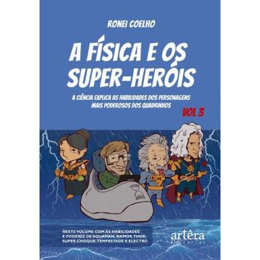 Imagem de Livro - A Física e os Super-Heróis