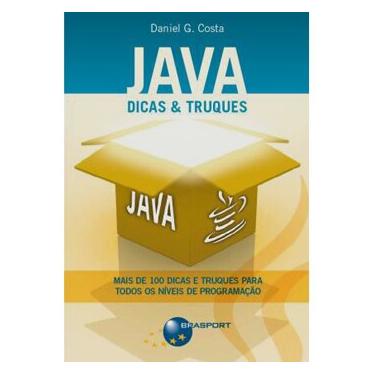 Imagem de Livro - Java: Dicas E Truques - Daniel G. Costa