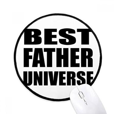 Imagem de Best Father Dad Universe Festival Quote Mouse Pad Desktop Office Tapete Redondo para Computador