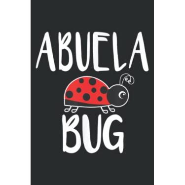 Imagem de Abuela Bug Spanish Grandma Funny Ladybug: Lined Journal Notebook, Memo Diary Subject Planner, for Travelers, Students, Office - 6" x 9", 100 Pages