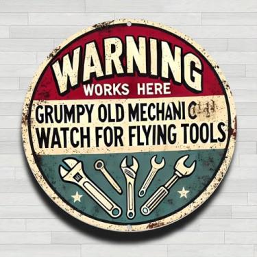 Imagem de Warning Grumpy Mechanic Tools Sinal Vintage Rústico Alumínio Metal Redondo Placa de Parede, 20 cm, Presentes e Decoração para Casa, Escritório, Café e Quintal