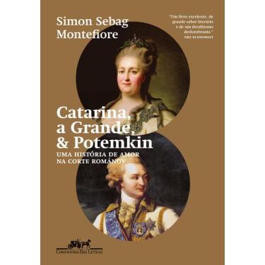 Imagem de Livro - Catarina, a Grande, & Potemkin