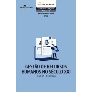 Imagem de Gestão de Recursos Humanos no Século XXI: Desafios e Tendências (Volume 113)
