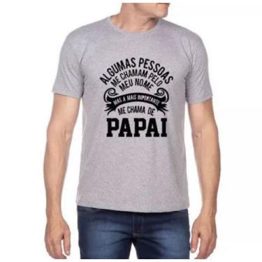 Imagem de Camiseta Masculina Papai Frases Pai - Presente Dia Dos Pais - SEMPRENA