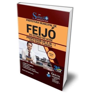 Imagem de Apostila Prefeitura de Feijó - AC - Professor de EJA - I (Zona Rural e