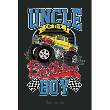 Imagem de Mens Uncle Of The Birthday Boy Monster Truck Party Notebook Vintage Style: Funny Monster Trucks Gifts for Kids Great Kids Appreciation Thank Gag Gifts for Girls Toddler Boys Dad Mom