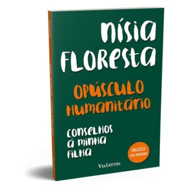Imagem de Opúsculo Humanitário E Conselhos À Minha Filha - Nísia Floresta