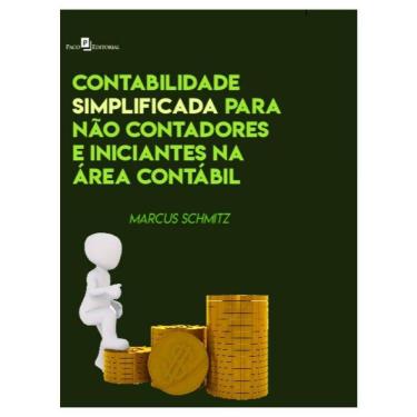 Imagem de Contabilidade Simplificada Para Não-Contadores E Iniciantes Na Área Contábil