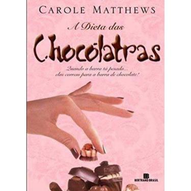 Imagem de A dieta das chocólatras